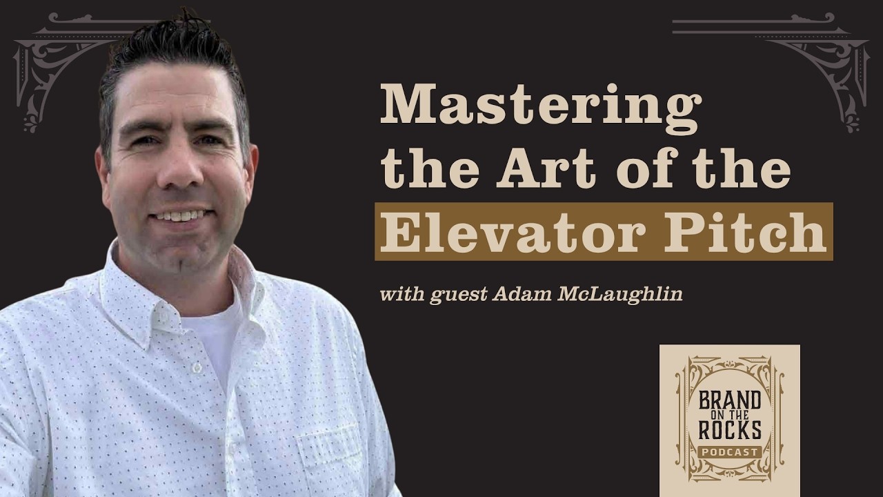 From Campfires to Conferences: How to Craft an Elevator Pitch People Repeat with Adam McLaughlin