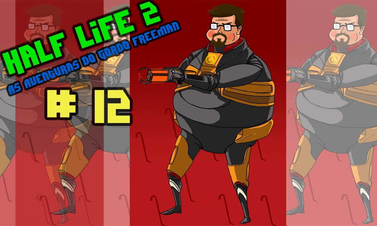 Half Life 2 - As aventuras de Gordo Freeman #12