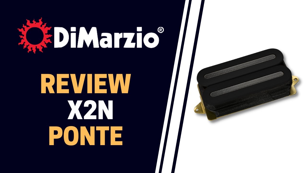 Review | Captador DiMarzio X2N DP102 Ponte