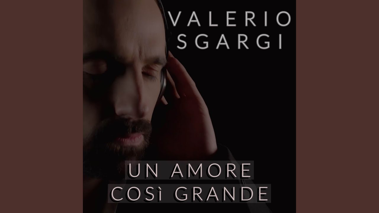 Un Amore Cos&igrave; Grande
