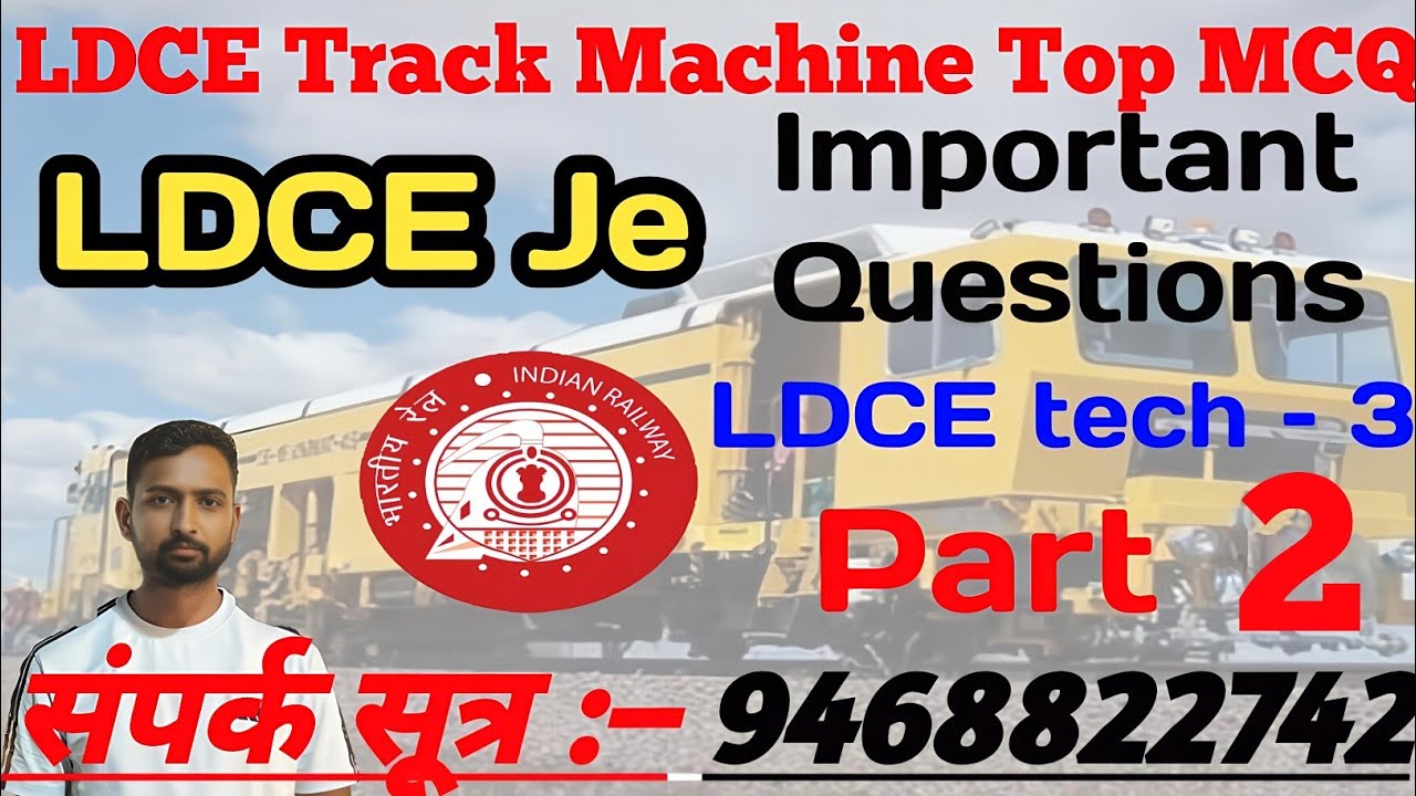 LDCE Track Machine Je & Tech 3 II Important Question Bank II LDCE Je Special MCQ Bank II Part – 1 II
