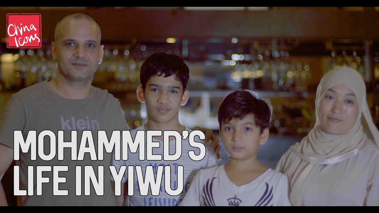 Mohammed's Life in Yiwu | A China Icons Video