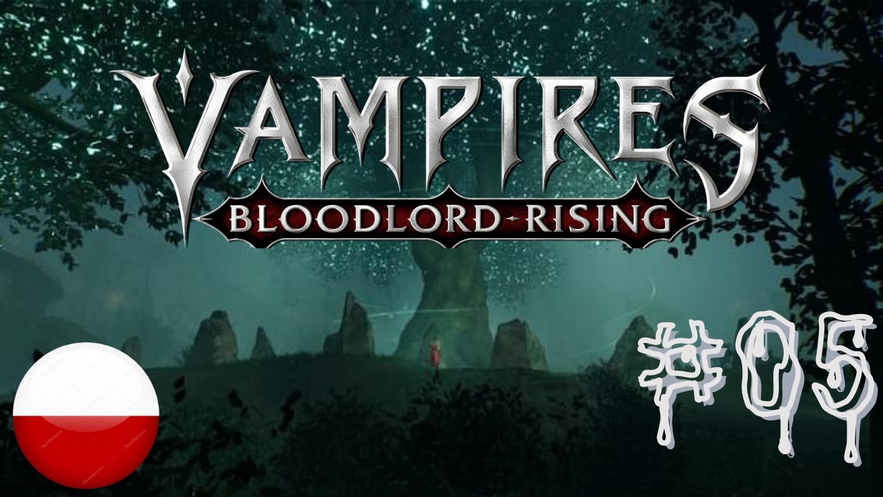 Zakończenie Wczesnego dostępu | #05 | Vampires: Bloodlord Rising