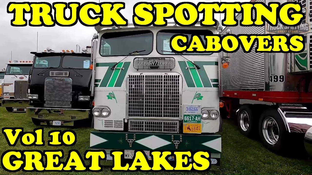 Truck Spotting Great Lakes CABOVER Special Vol 10