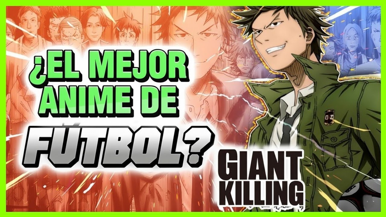 GIANT KILLING: El Anime de FÚTBOL Más REALISTA de TODOS