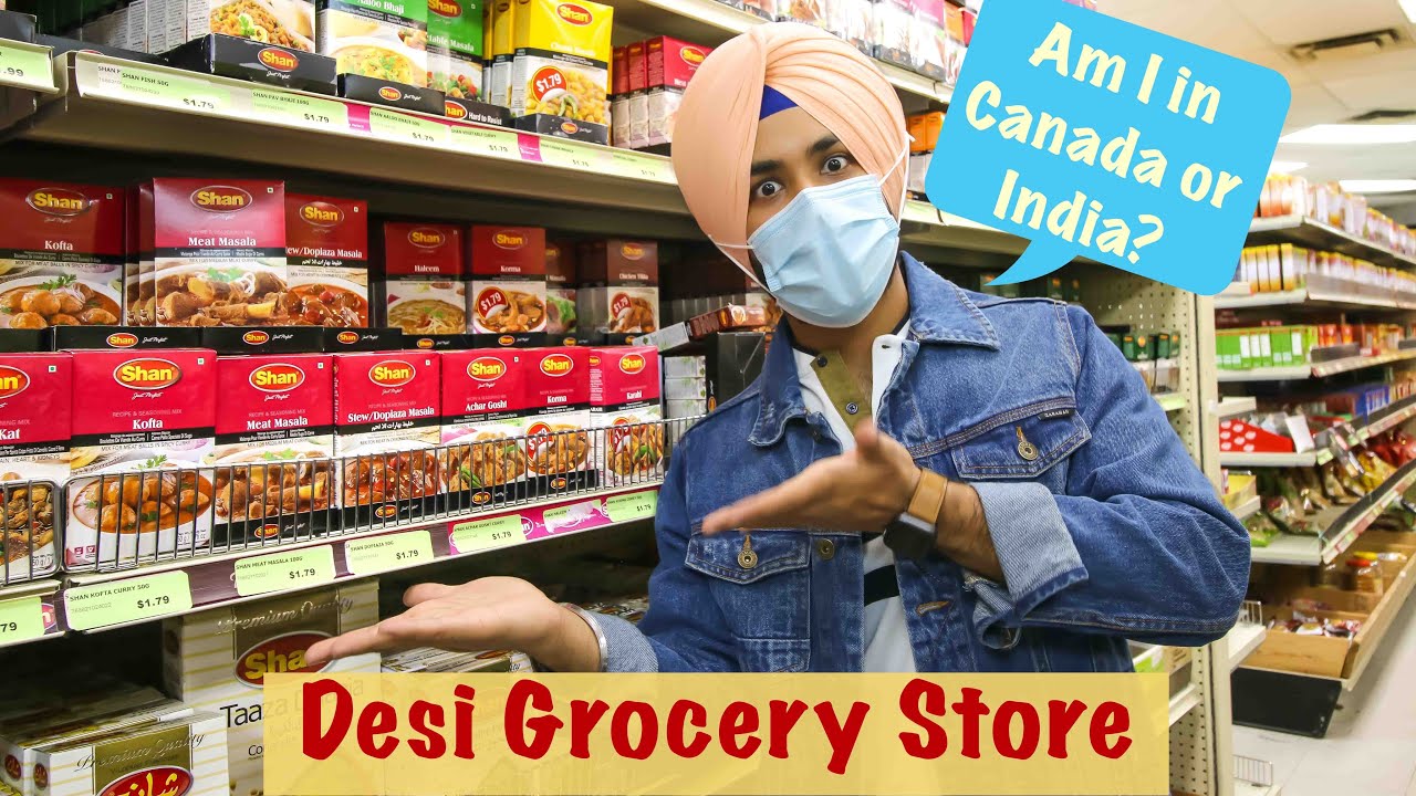 Indian Grocery Stores in Canada | Desi Items with Prices