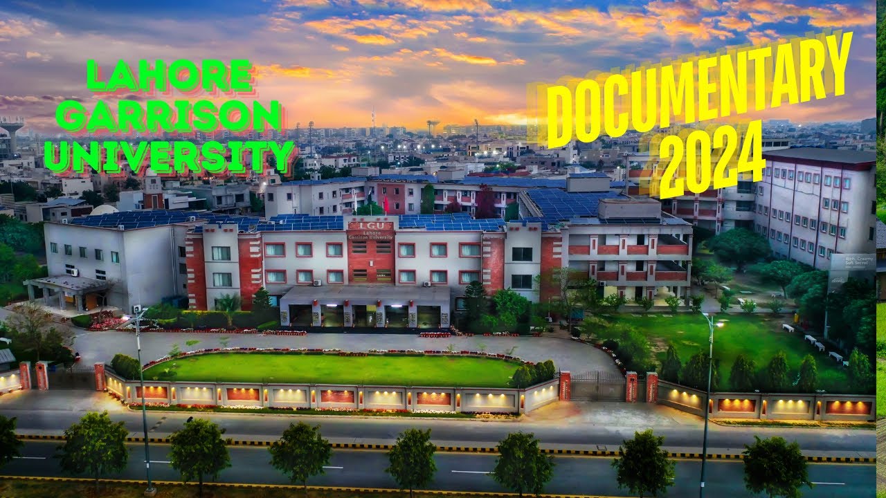 Lahore Garrison University Documentary 2024