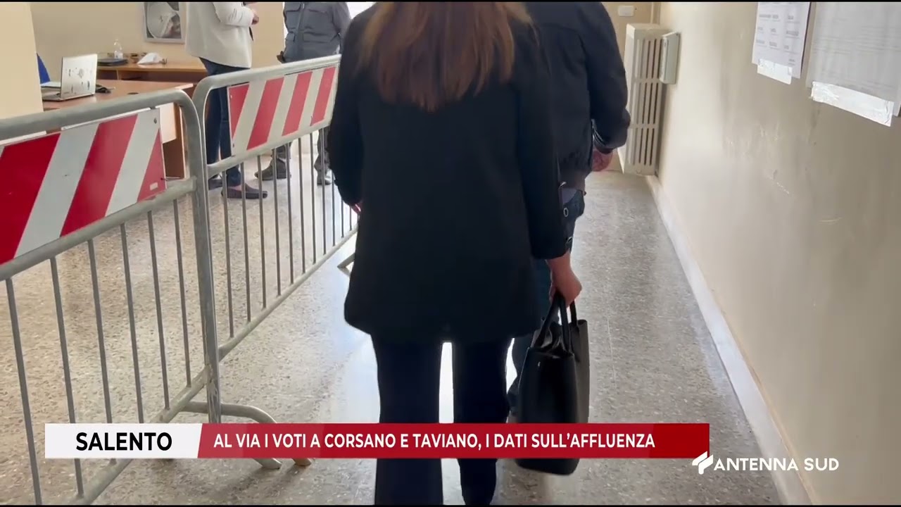25 MAGGIO 2025   SALENTO   AL VIA I VOTI A CORSANO E TAVIANO I DATI SULL’AFFLUENZA