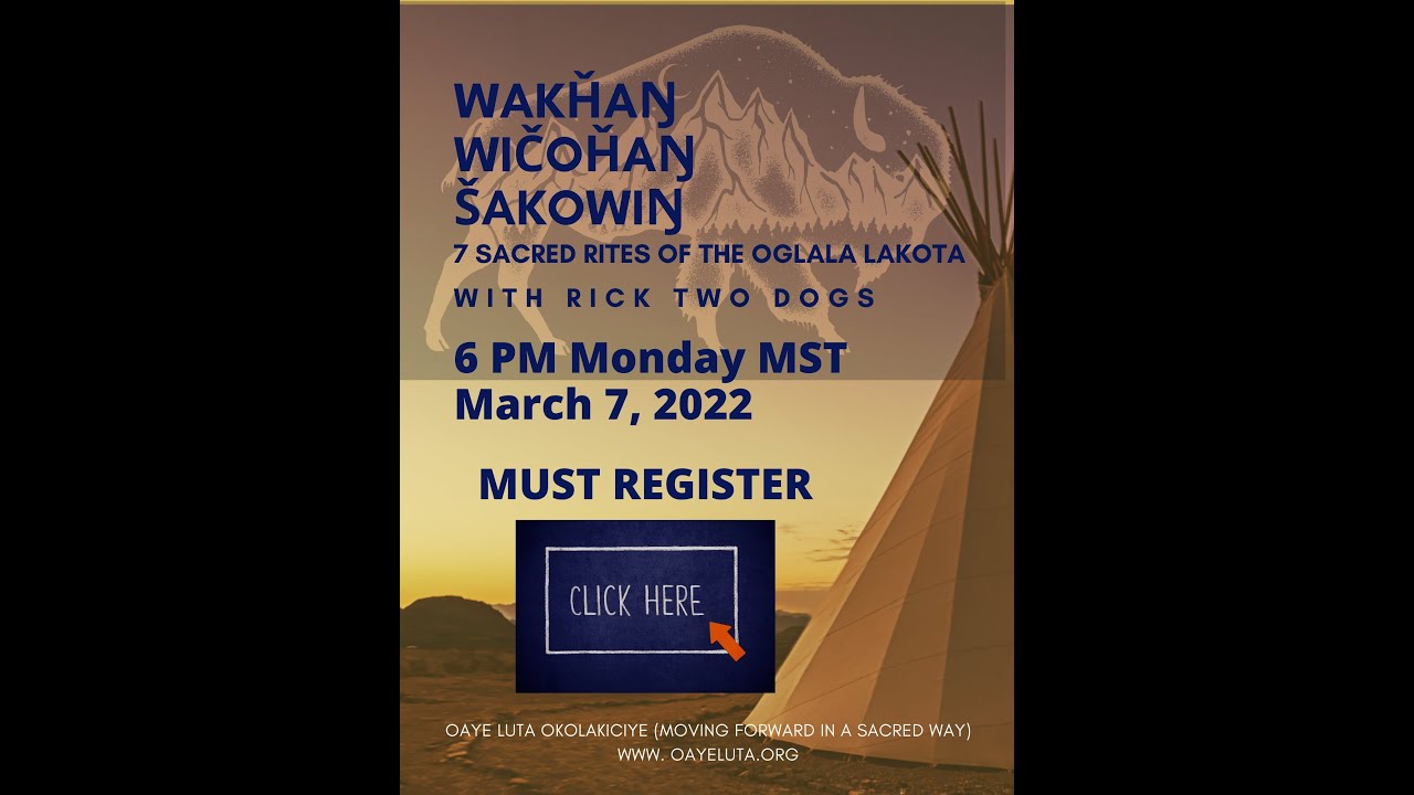 Wakȟaŋ Wičoȟaŋ Šakowiŋ (7 Sacred Rites of the Oglala Lakota)