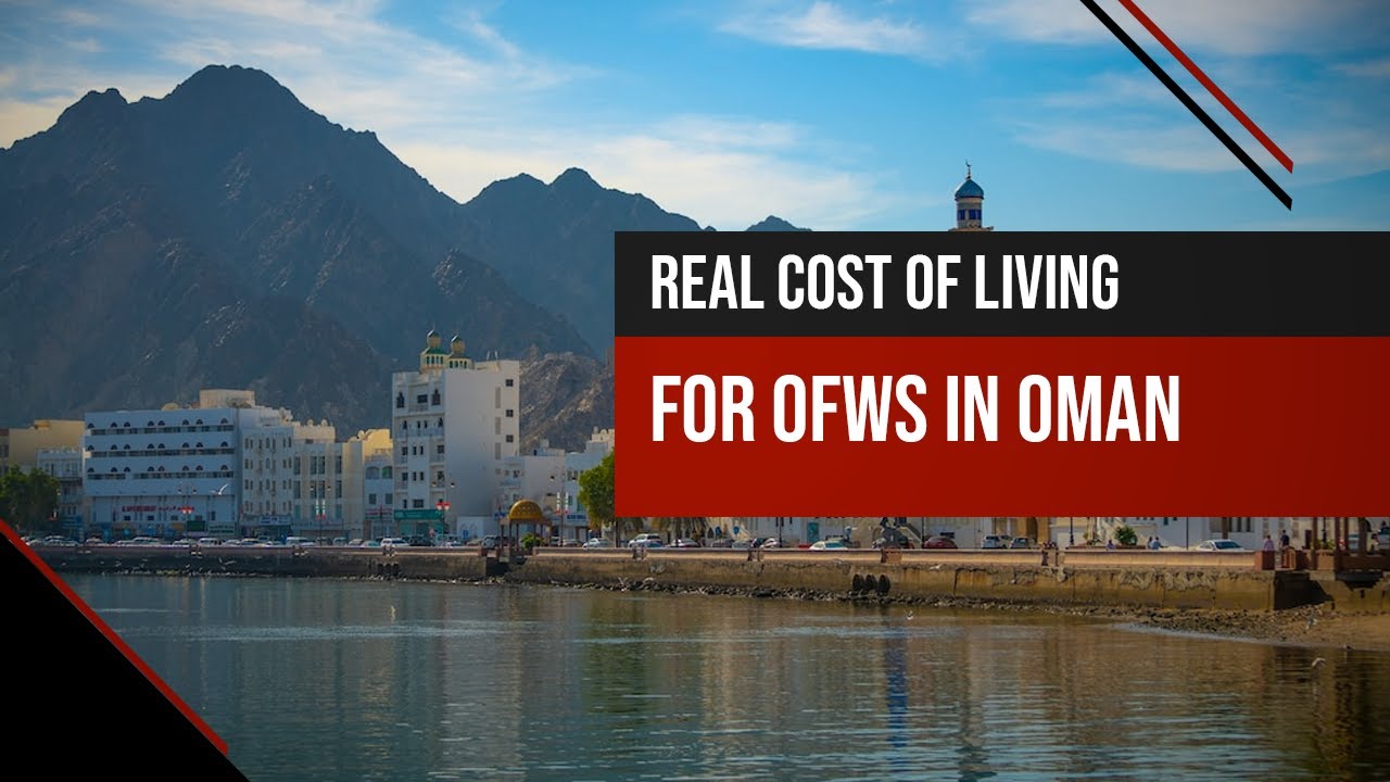 Real Cost of Living for OFWs in Oman