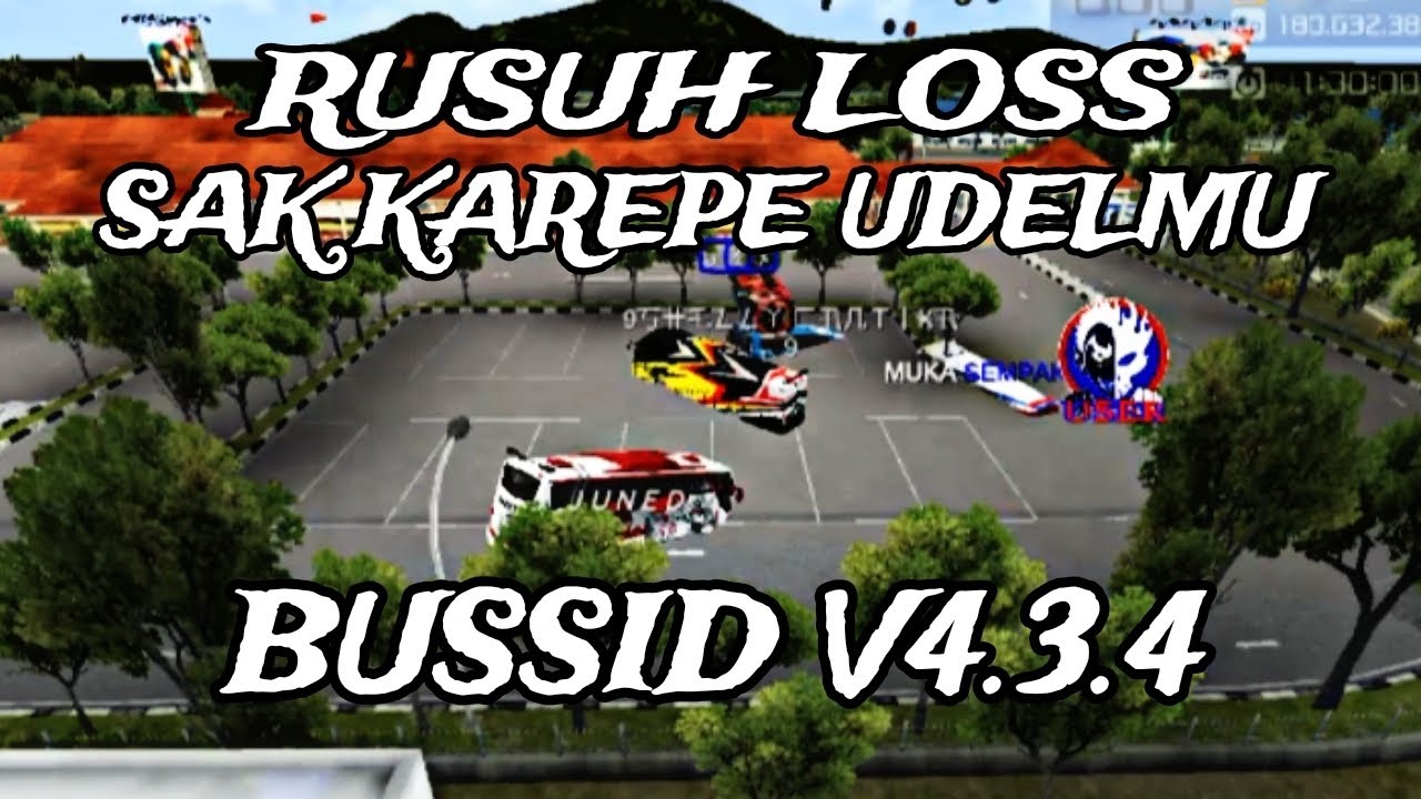 RUSUH BEBAS‼️LOSS SAK KAREPE UDELMU🤪‼️BUSSID V4.3.4