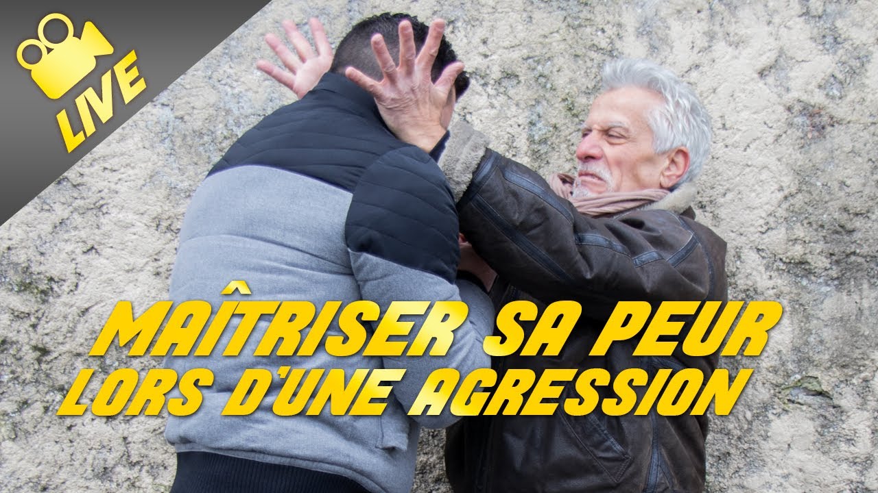 Comment contrôler sa peur lors d’une agression ? Faites-en une alliée...