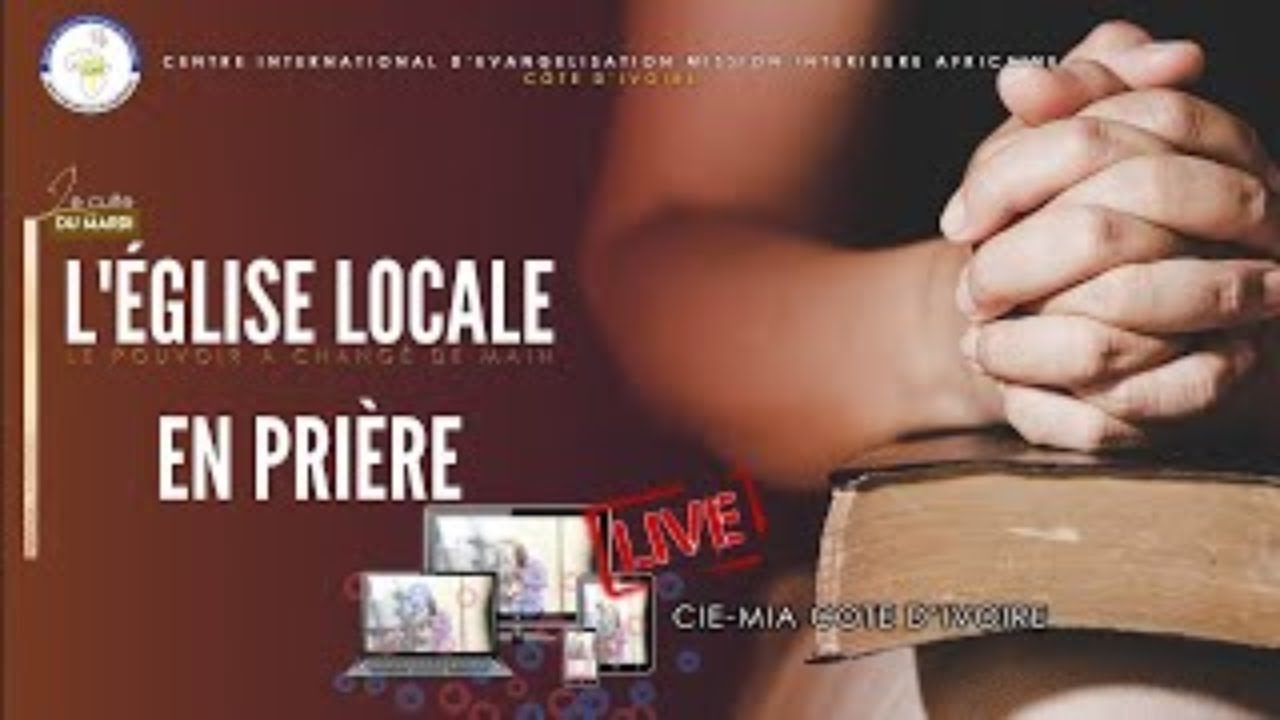 [LIVE] CIE-MIA CÔTE D'IVOIRE - CULTE DU MARDI - 10 FEVRIER 2026