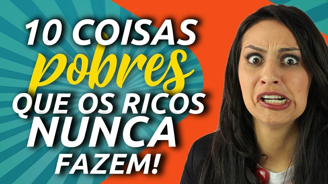 10 coisas que PESSOAS POBRES fazem que os RICOS NUNCA fazem - Júlia Mendonça