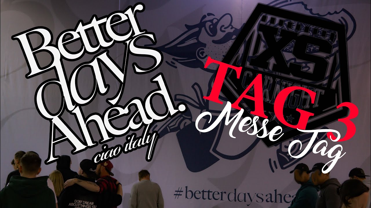 Der Messe Tag  XS Carnight Tag 3 #betterdaysahead