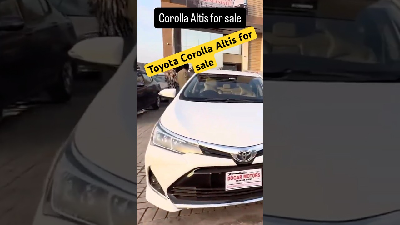 Toyota Corolla Altis for sale #dogarmotors #cardealer #cardealership #carsales #dogar #cardeals #car