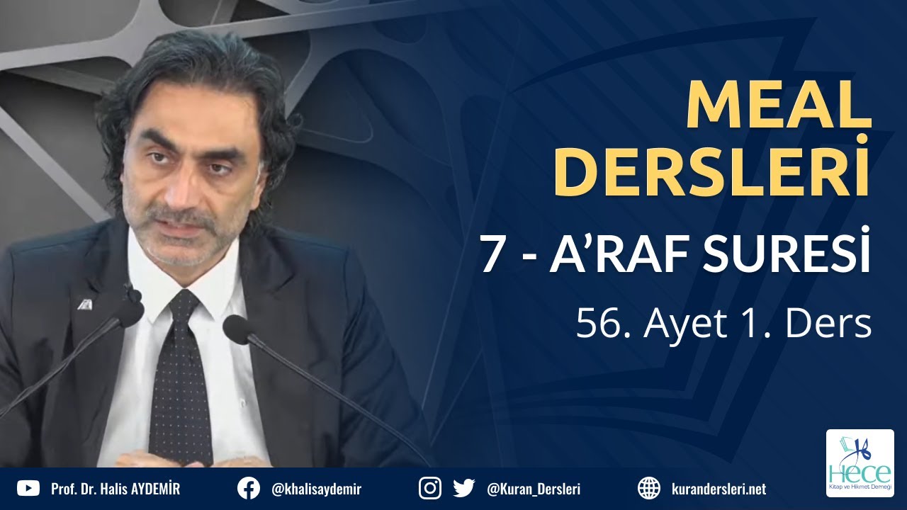 7 - A’RAF Suresi - 56. Ayet 1. Ders - Meal Dersleri - 01.07.2020