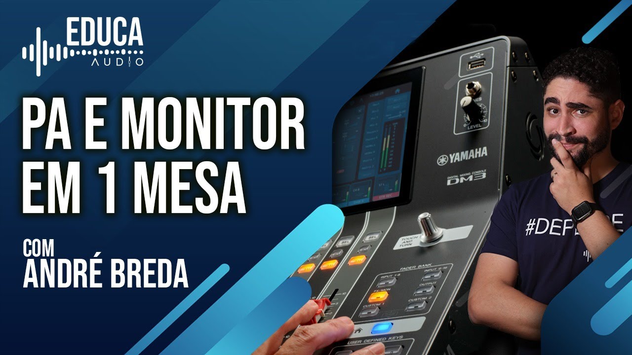 Conhecendo a DM3 Yamaha - PA e Monitor com a mesma mesa
