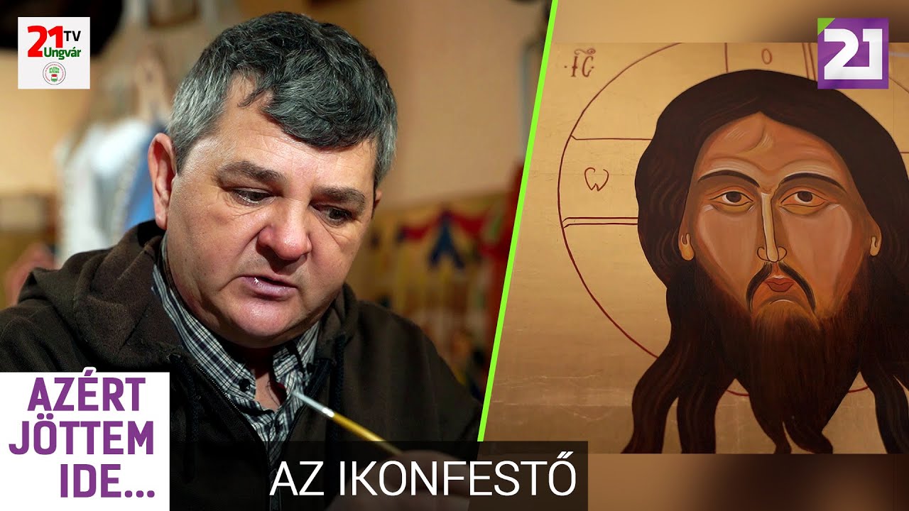 Azért jöttem ide 58. adás- Az ikonfestő (2021.03.07.)
