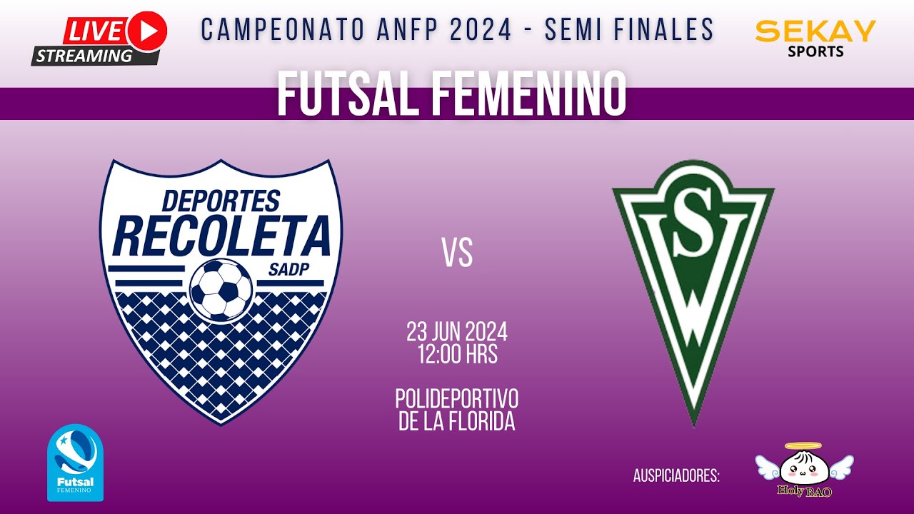 🔴🎥⚽🏆 SEMIFINAL ANFP FUTSAL FEMENINO 2024 - Deportes Recoleta vs Santiago Wanderers
