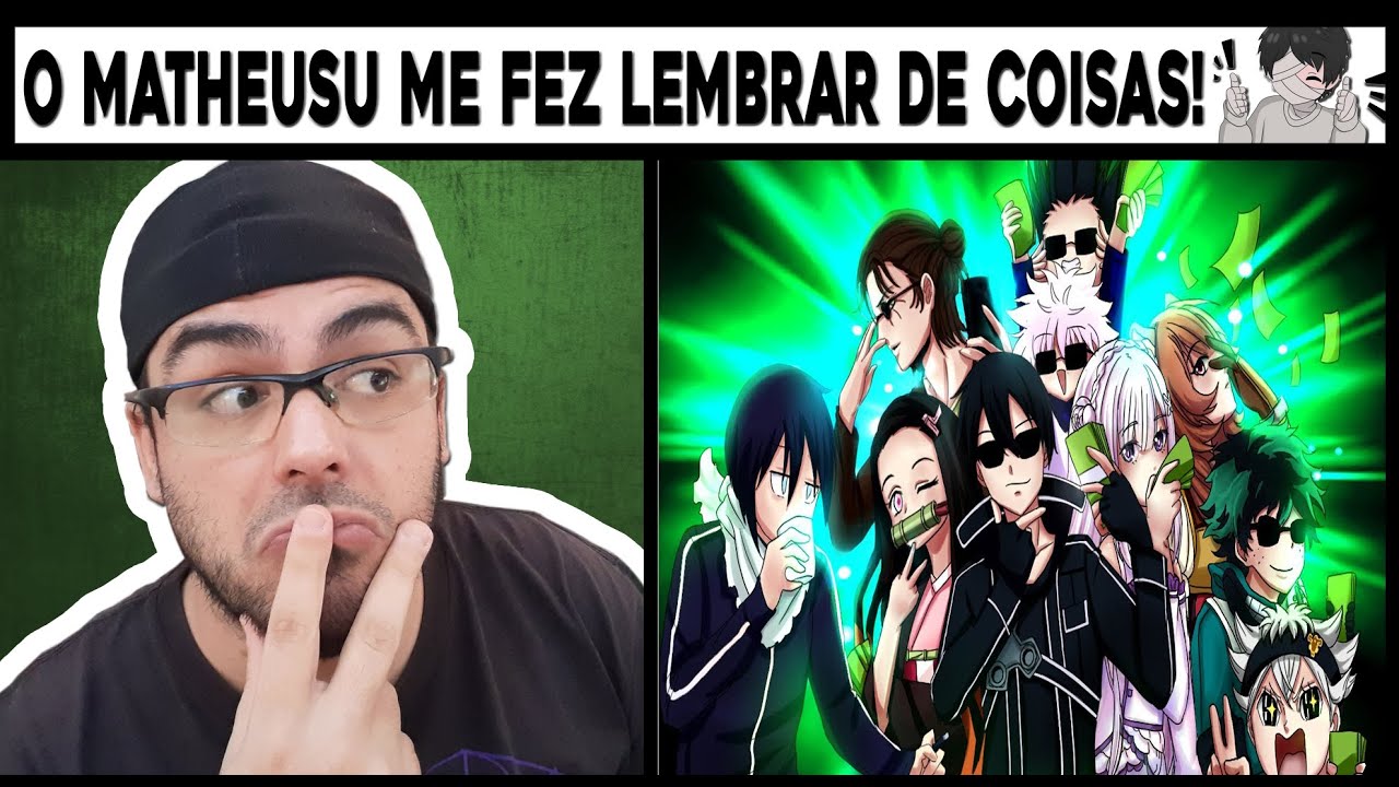 REACT - MATHEUSU / A DECADA de OURO dos ANIMES