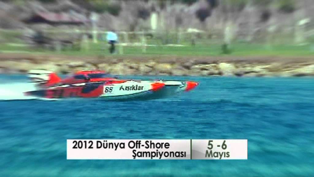 OFFSHORE SAMPIYONASI 5-6 MAYIS GENEL.mpg