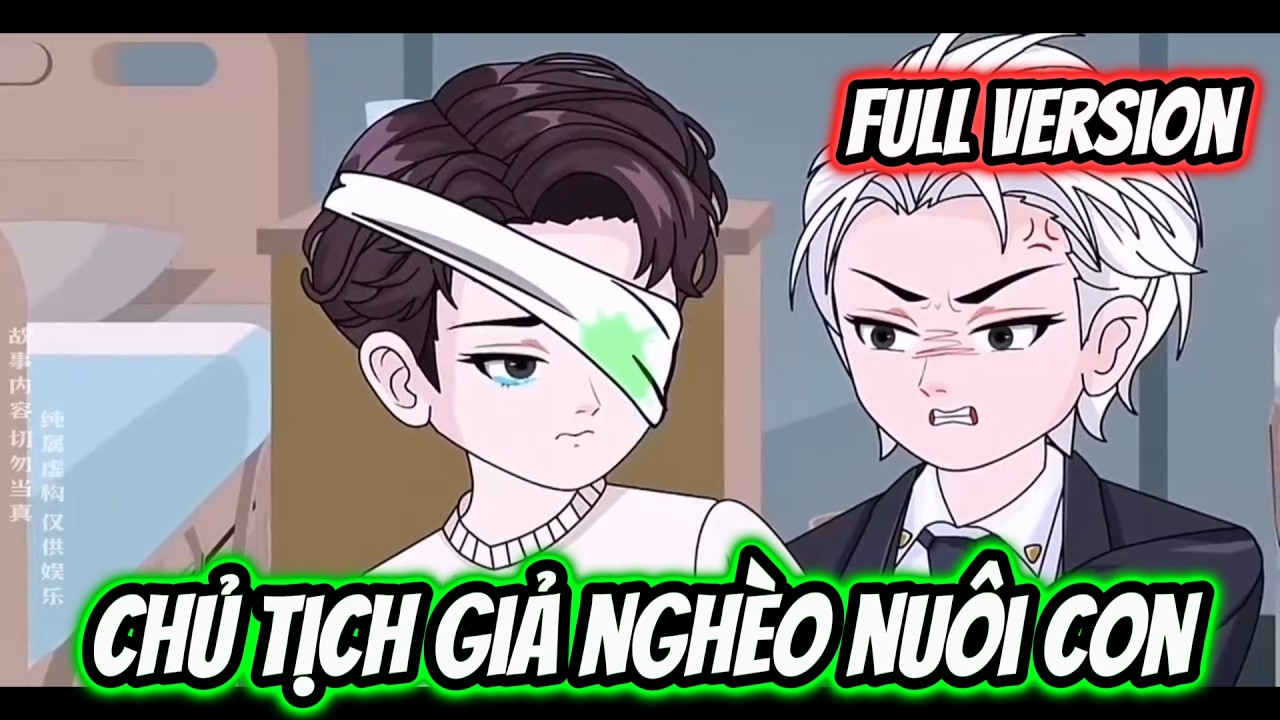 (Full) Chủ Tịch Giả Nghèo Nuôi con | Akino Review