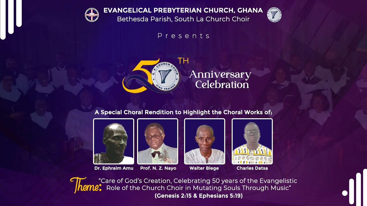50TH ANNIVERSARY E. P CHURCH, GHANA (BETHESDA PARISH CHOIR)