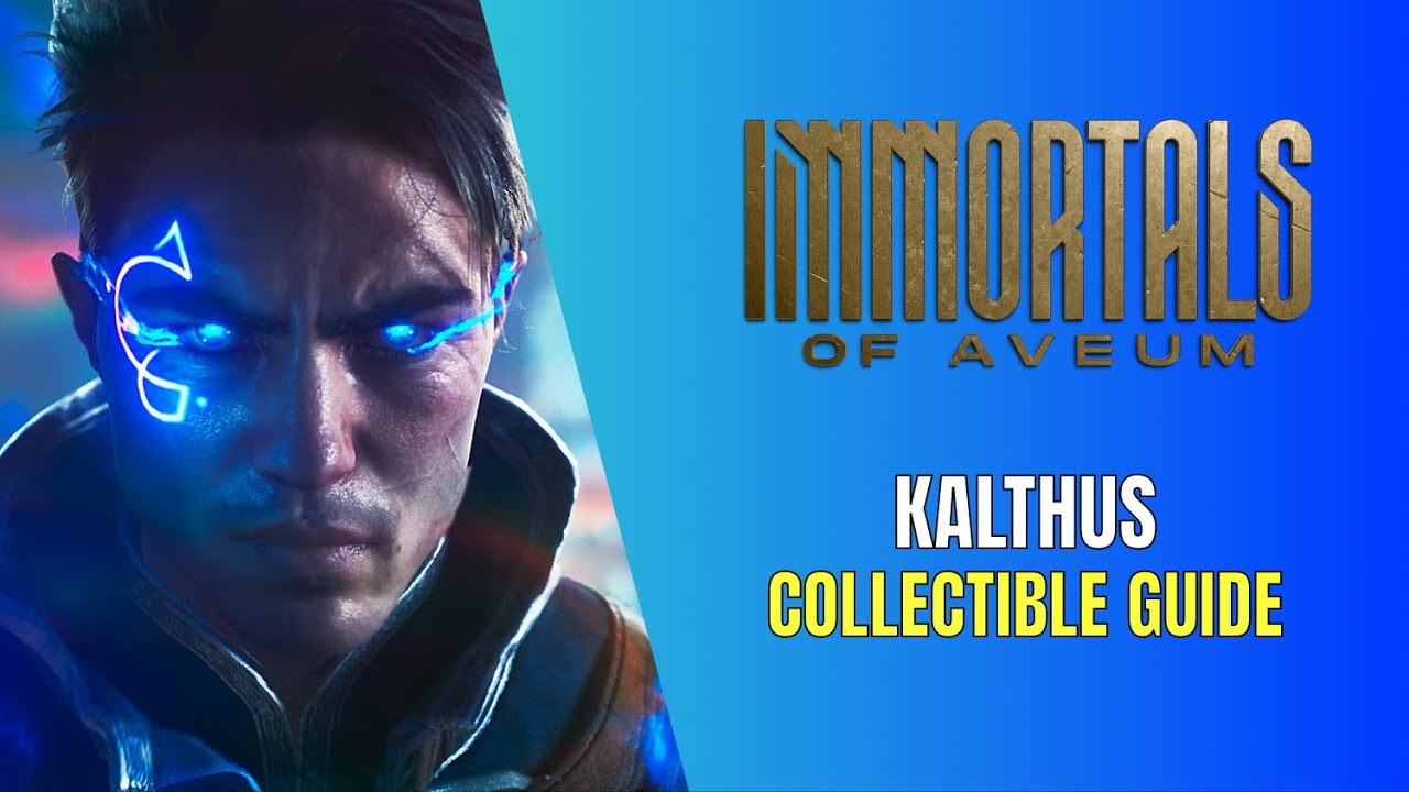Immortals of Aveum Kalthus All Collectible Locations