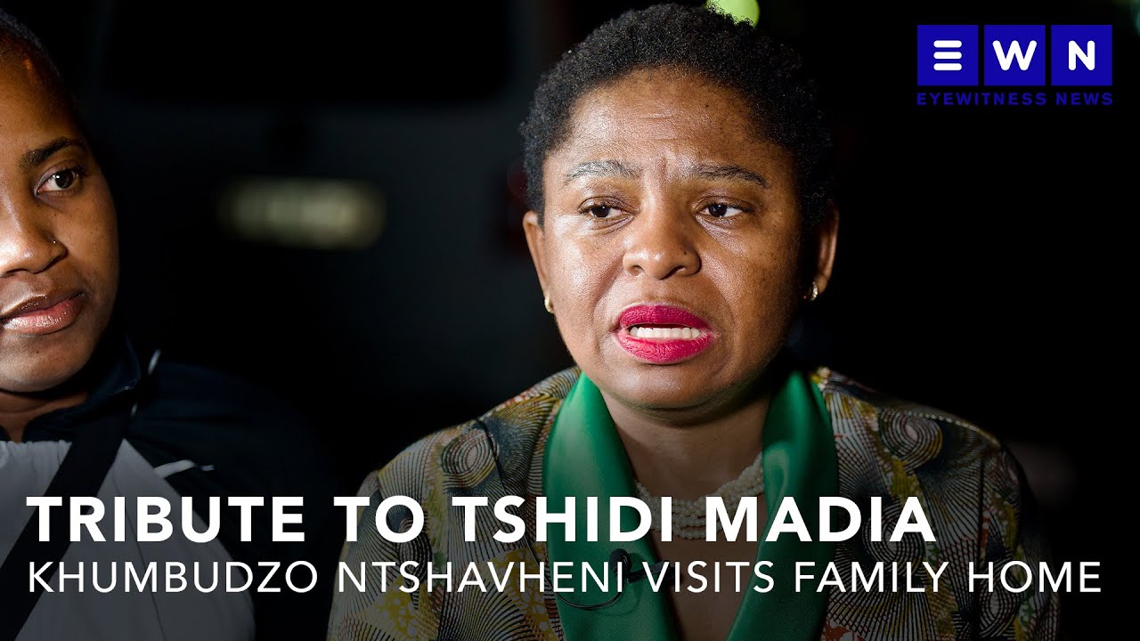 Minister in the Presidency Khumbudzo Ntshavheni visits Tshidi Madia's family home