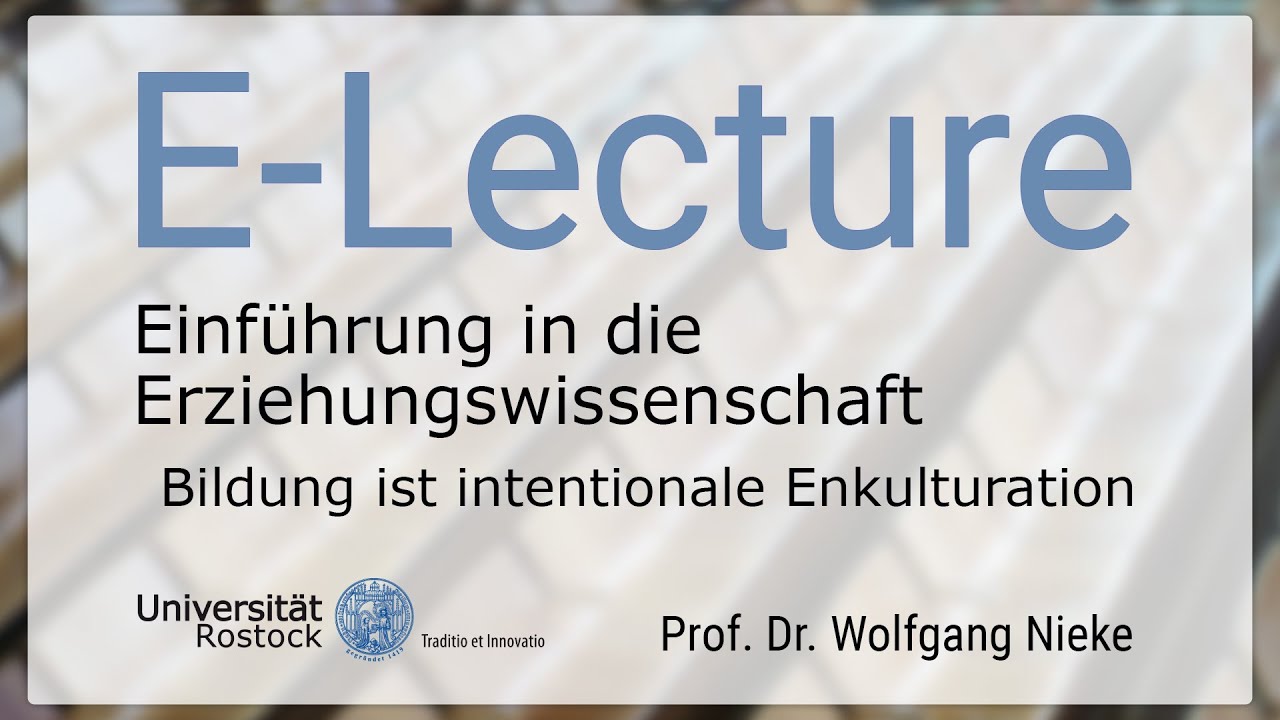 Einführung in die Erziehungswissenschaft - Bildung ist intentionale Enkulturation