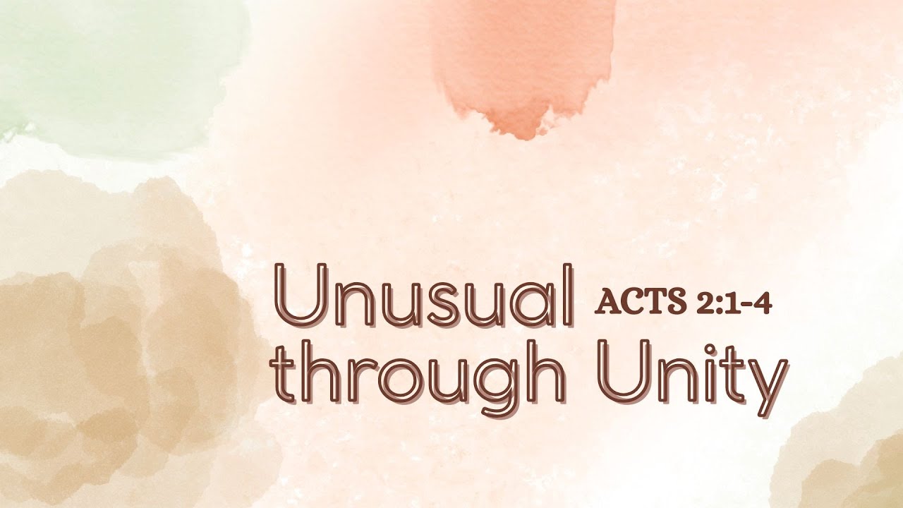 UNUSUAL THROUGH UNITY SUNDAY 25 JAN 26