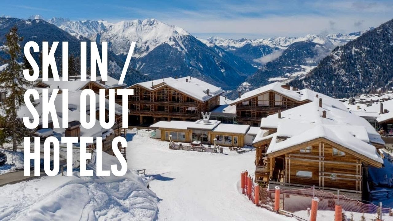 The World’s Best Ski-In and Ski-Out Resorts