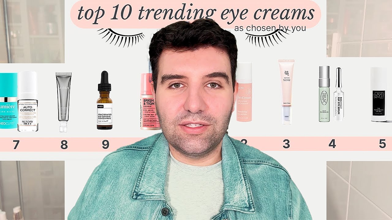 Top 10 Trending Eye Creams (And Serums)