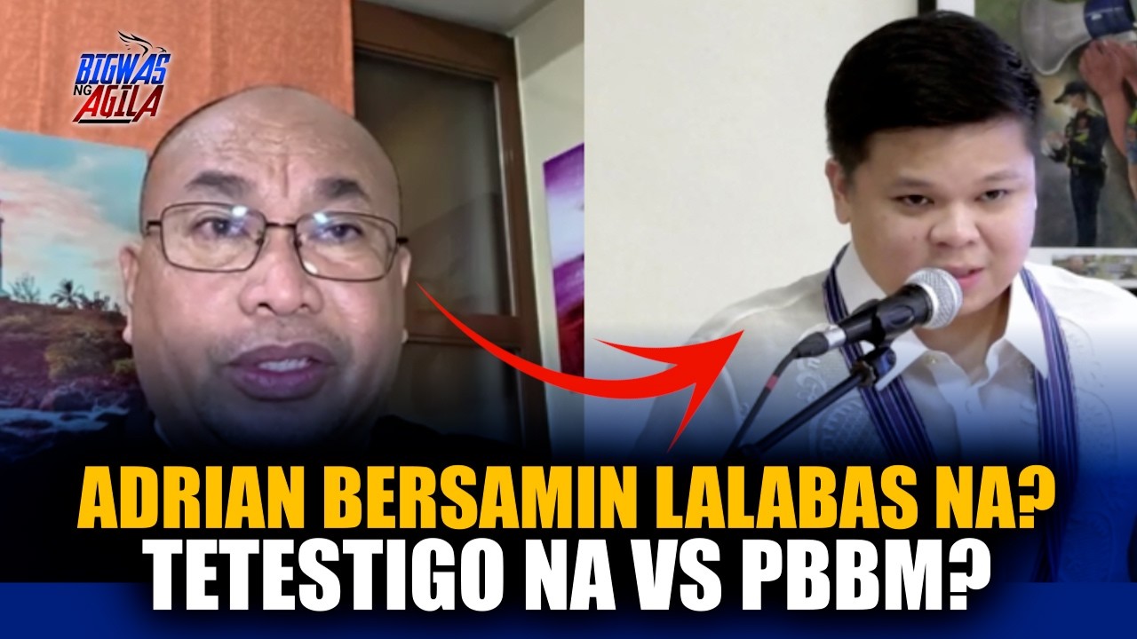 EP 51 | ADRIAN BERSAMIN LALABAS NA AT MAGTETESTIGO VS PBBM?
