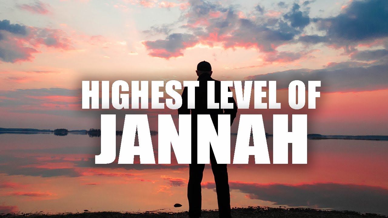 THE PEOPLE IN THE HIGHEST LEVEL OF JANNAH WILL GET THIS