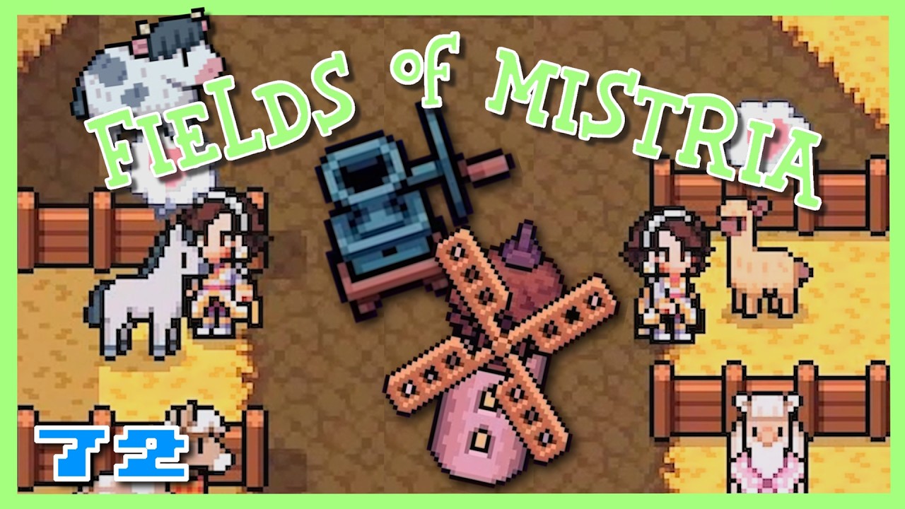 Fields of Mistria - Part 72: MINI MILL & Much More!!
