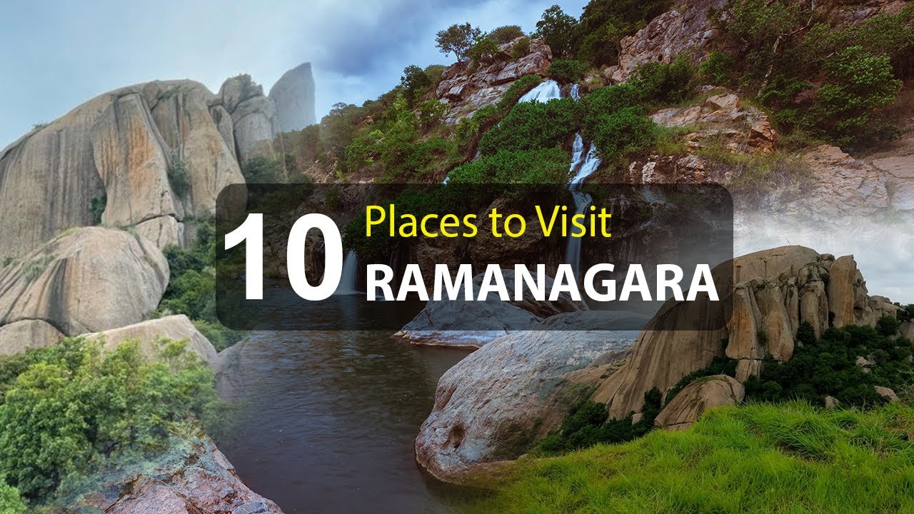 Top Ten Tourist Places to Visit in Ramanagara District - Karnataka