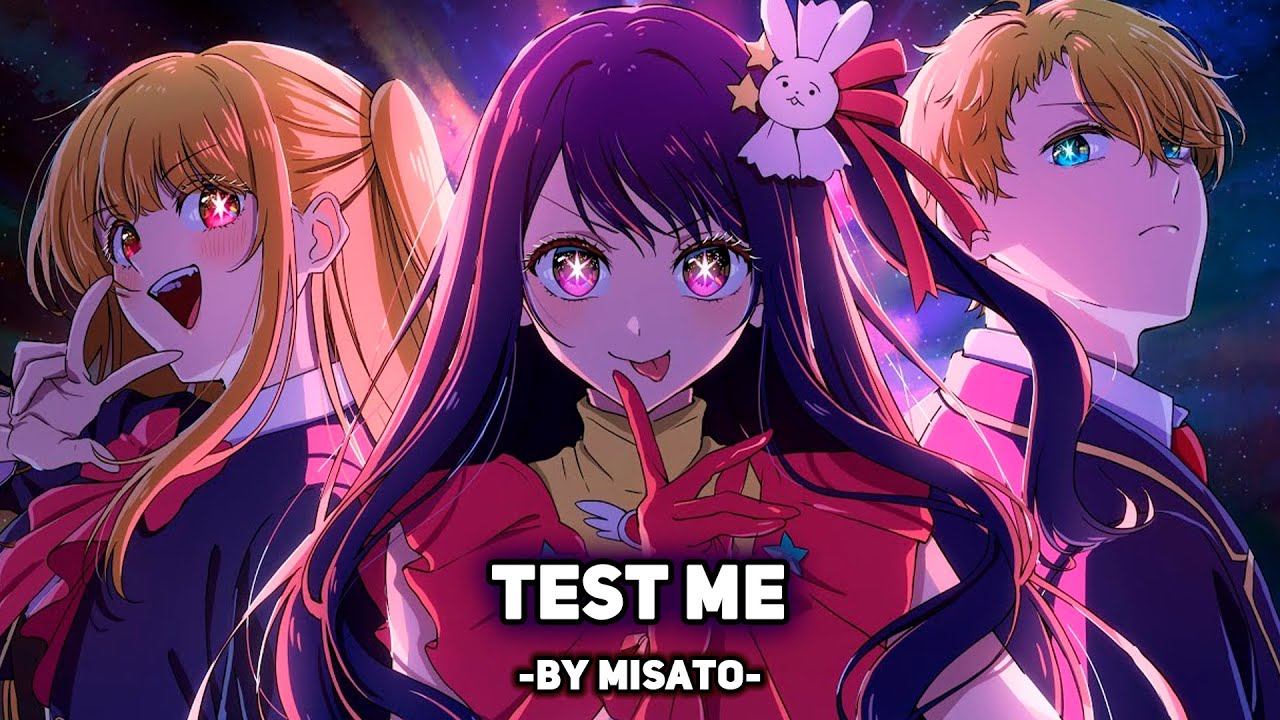 [Oshi no Ko / Звёздное Дитя на русском] TEST ME (поет Misato)