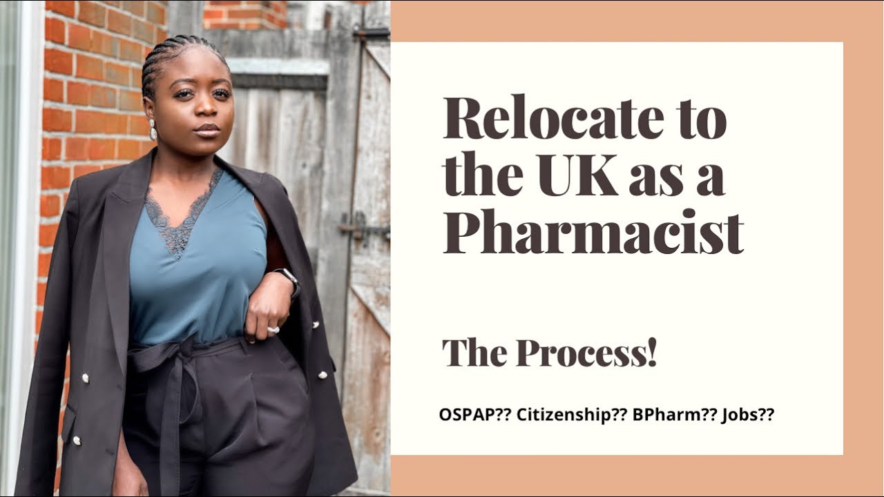 RELOCATING TO THE UK AS A PHARMACIST|| THE PROCESS