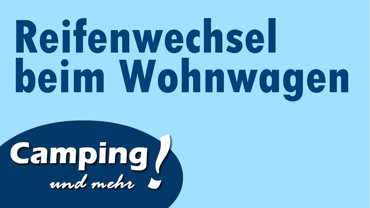 Reifenwechsel am Wohnwagen | Camping #19