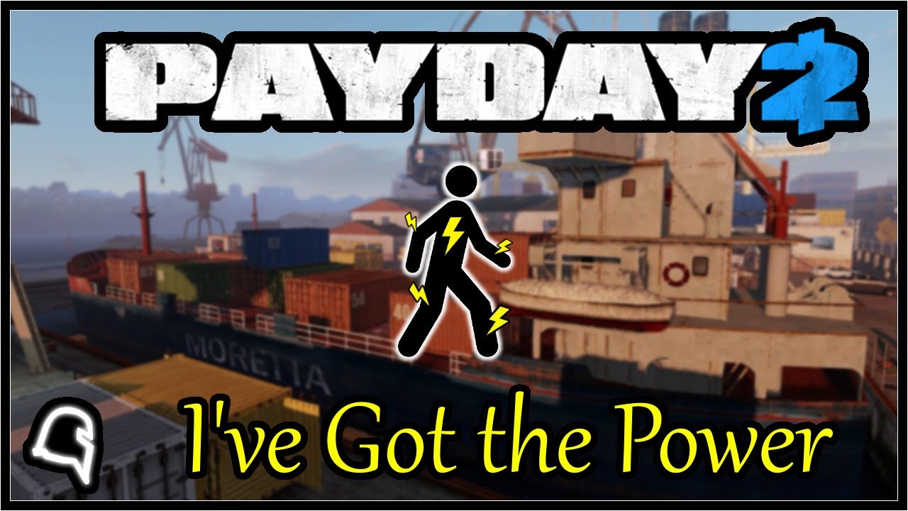 I've Got the Power [Payday 2] #Payday2 #UnknownKnight