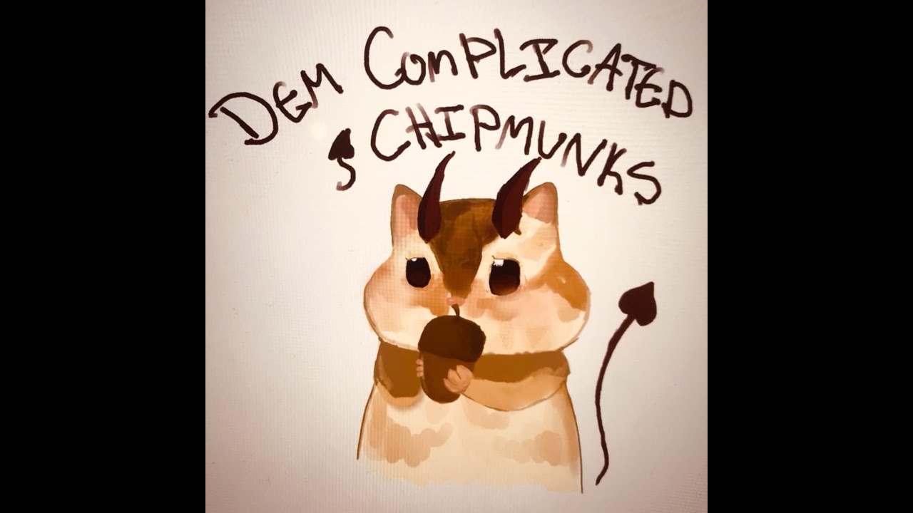 Dem Complicated Chipmunks In Concert