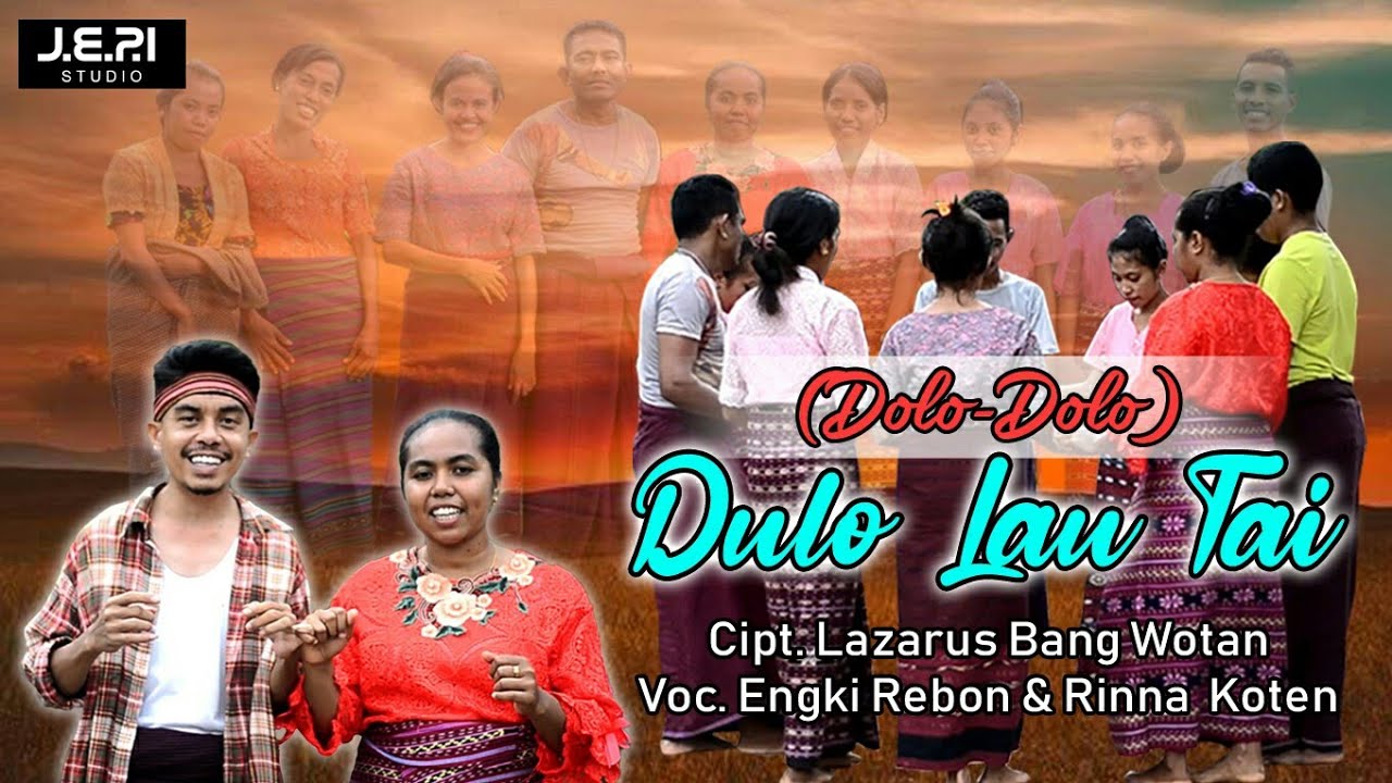 J.E.P.I STUDIO | Dolo-Dolo (DULO LAU TAI) | Lagu Daerah Flores Timur | Cipt. Lazarus Bang Wotan
