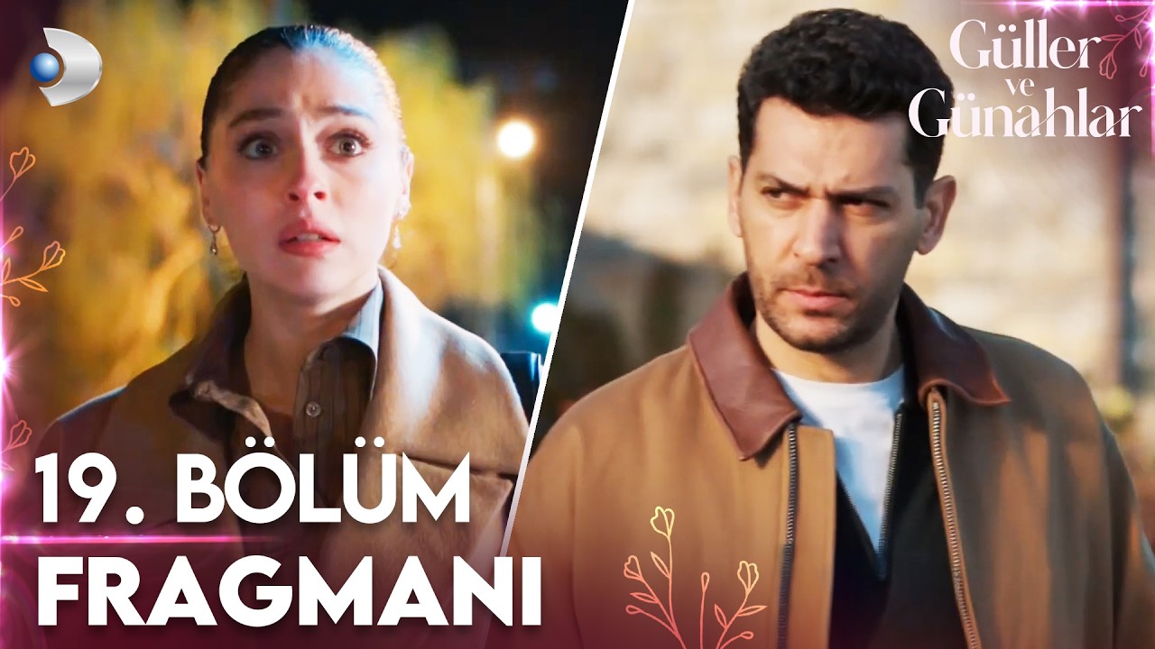 Güller ve Günahlar 19. Bölüm Fragmanı I 