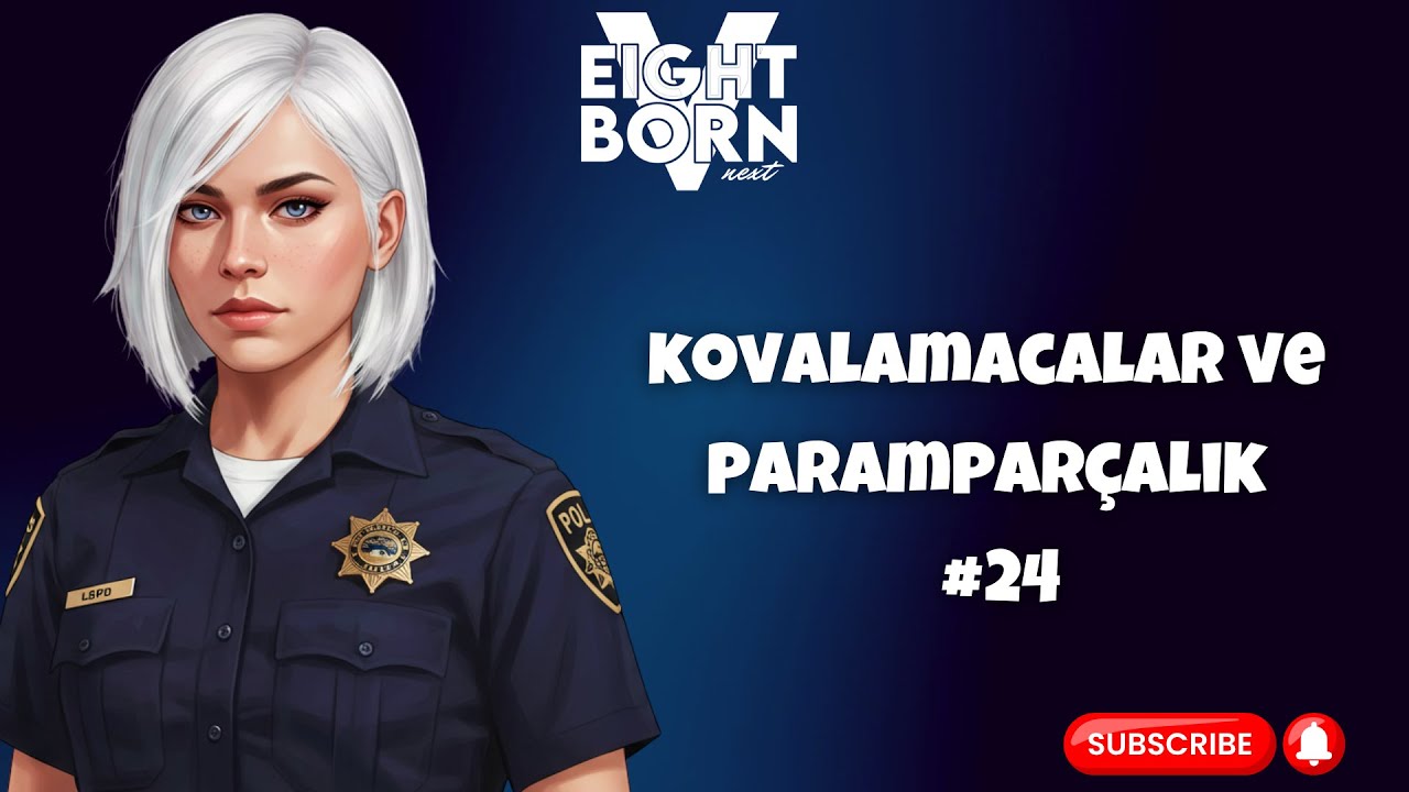 EightBornV Next | AMY HERMANN | KOVALAMACALAR ve PARAMPARÇALIK| Bölüm:24