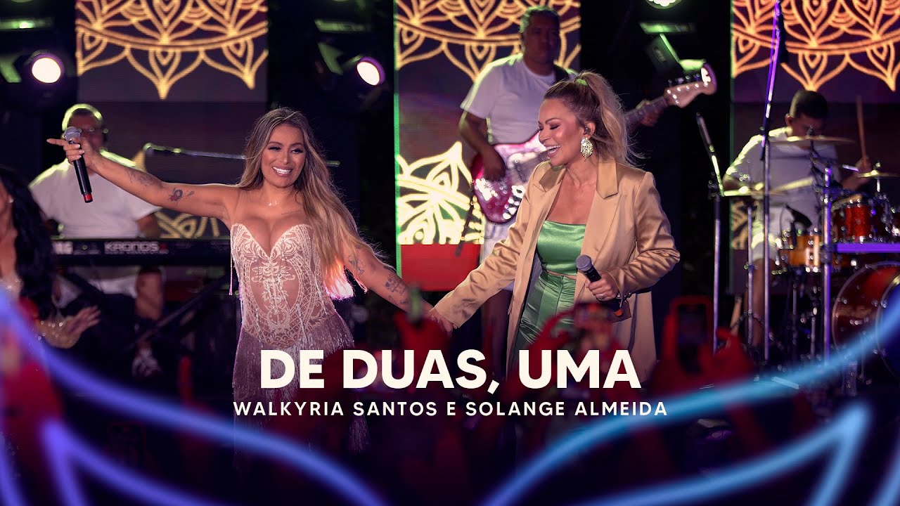 De Duas, Uma - Walkyria Santos, 
