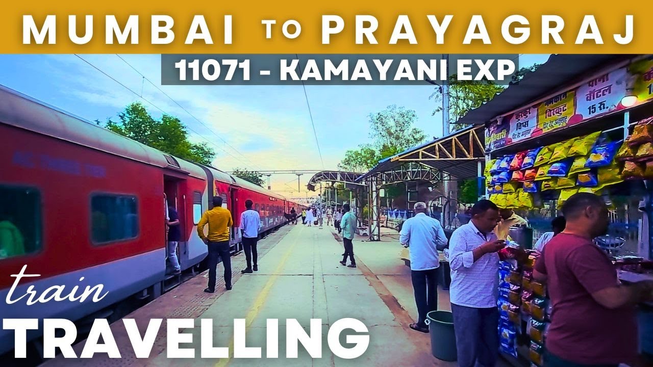 Uttarpradesh Travel | Mumbai to Prayagraj by 11071 Kamayani Express – Full Train Journey Vlog | 3AC