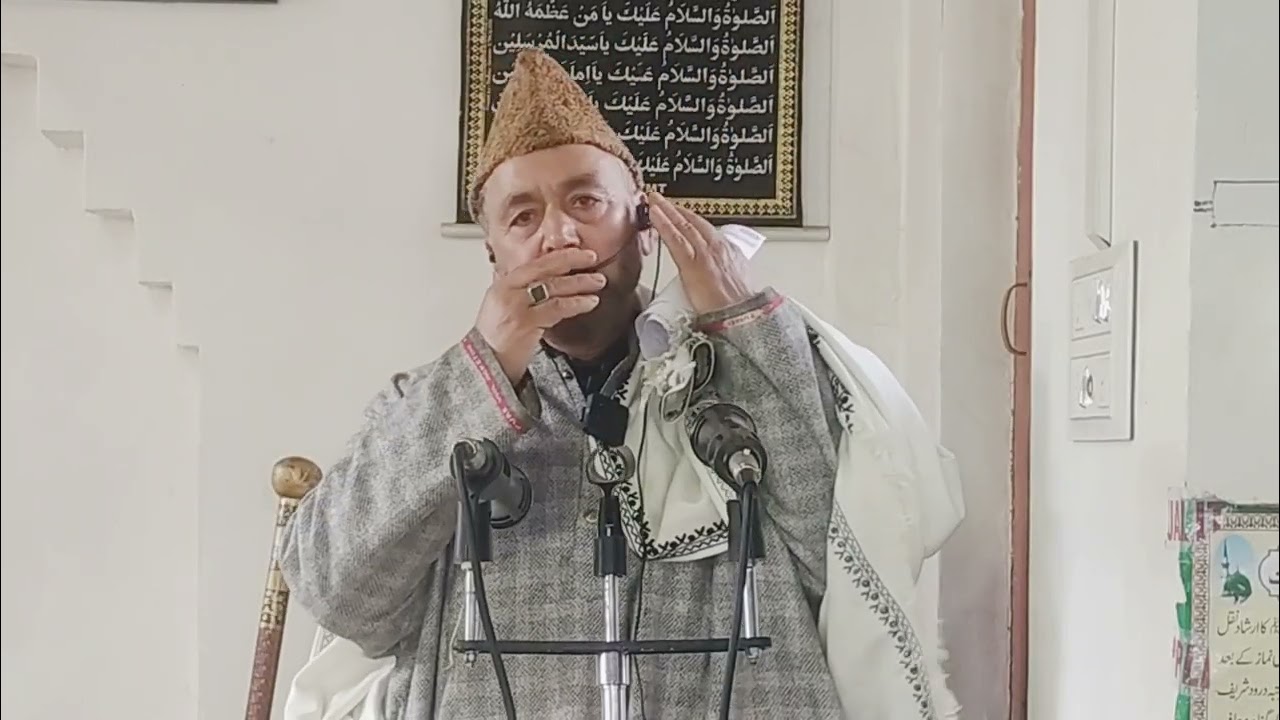 Darood salam by Mirwaiz Shahoora, Molvi Mushtaq Shahoori .