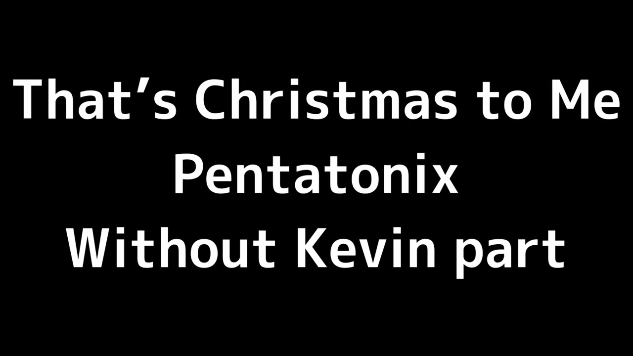 10 “That's Christmas to Me” (Pentatonix)MIDI Without Kevin Olusola part
